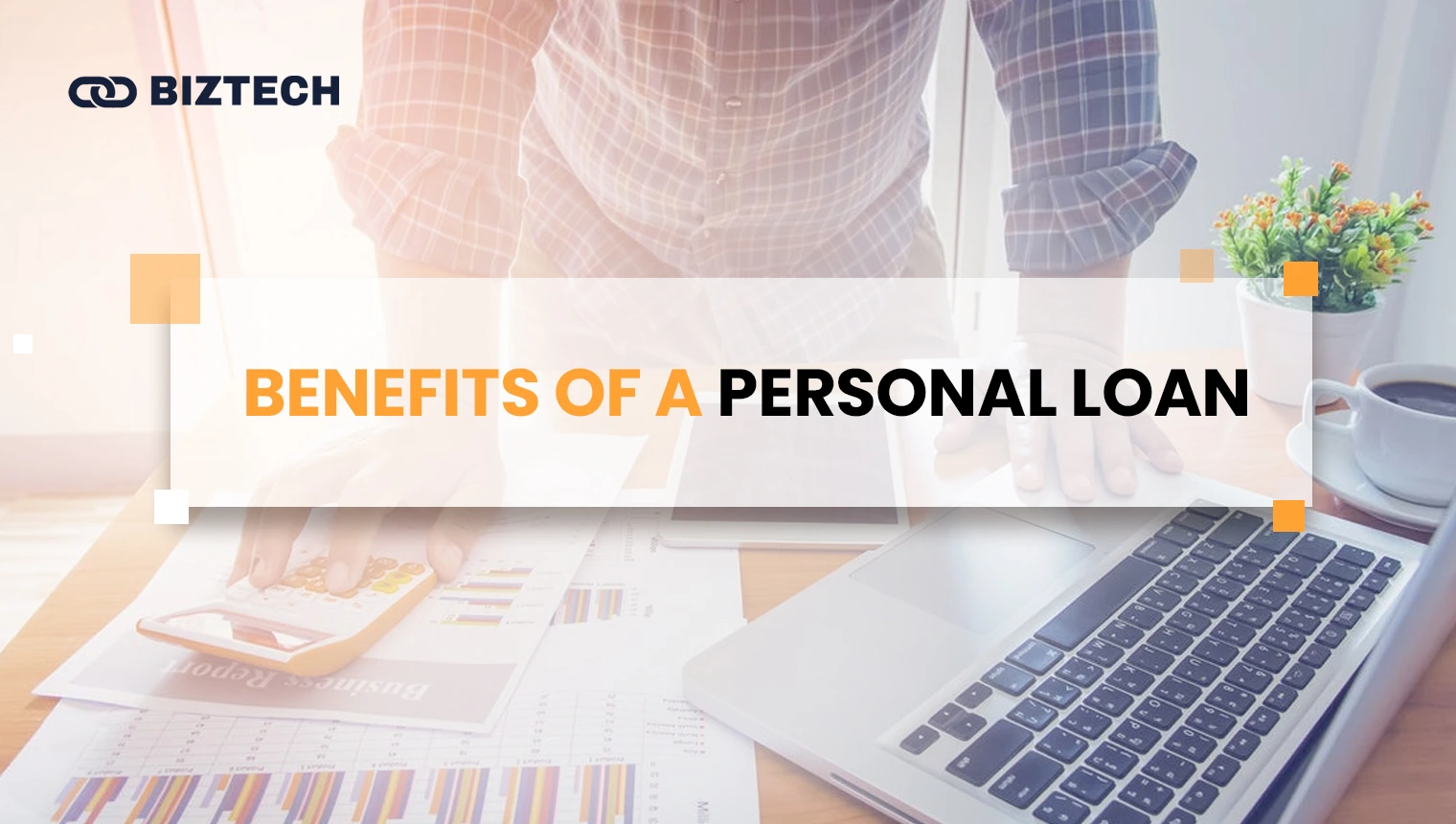 Benefits of a Personal Loan