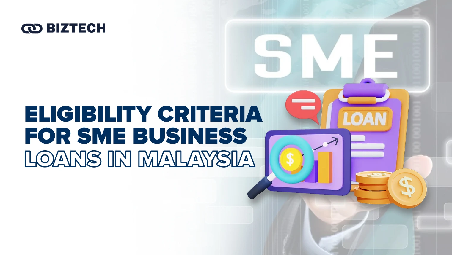 KayaToday | Personal Finance | Eligibility Criteria for SME Business Loans in Malaysia