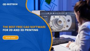 Detailed Review and Comparison of The Best Free CAD Software for 2D and 3D Printing