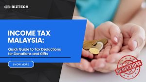 Donation Tax Deduction in Malaysia: How to Maximize Your Tax Savings
