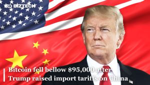 Bitcoin fell below $95,000 after Trump raised import tariffs on China, the Beginning of a Trade War?