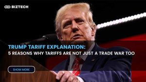 Trump Tariff Explanation_ 5 Reasons why Tariffs are not just a Trade War Tool