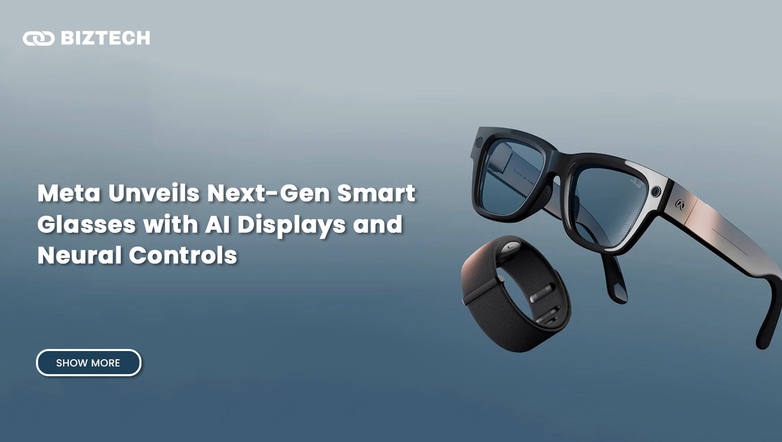 Meta Unveils Next-Gen Smart Glasses with AI Displays and Neural Controls
