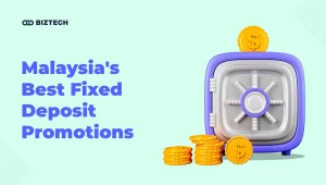 Malaysia’s Best Fixed Deposit Promotions 2023 – December 2023