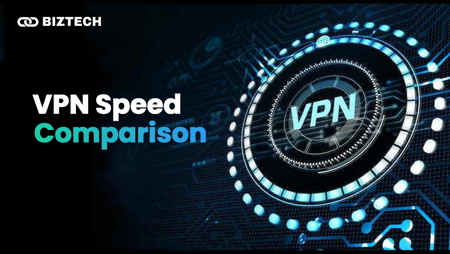 VPN Speed Comparison