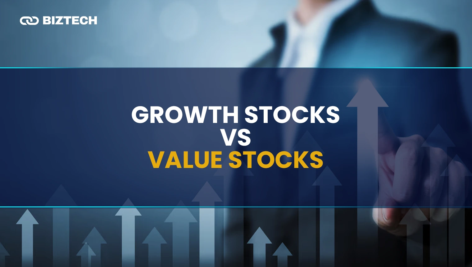 Growth Stocks vs Value Stocks