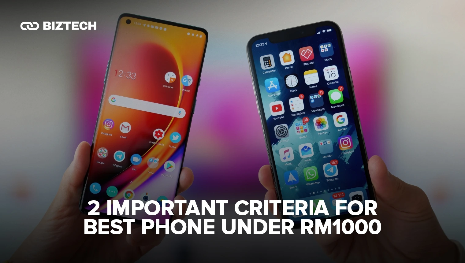 2 Important Criteria for Best Phone Under RM1000