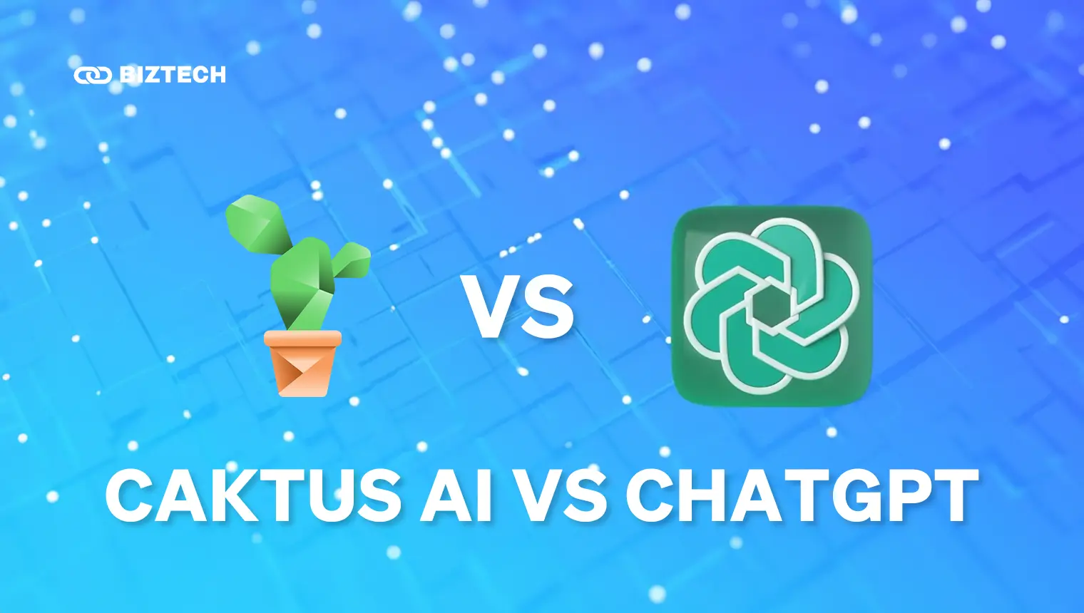Caktus Ai VS Chatgpt