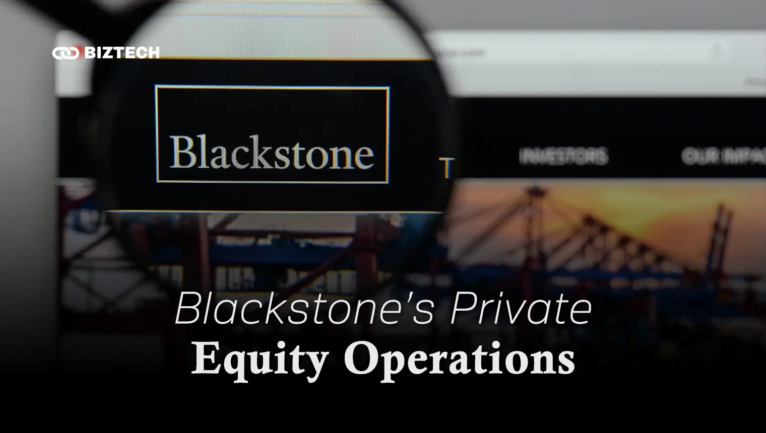 Blackstone’s Private Equity Operations
