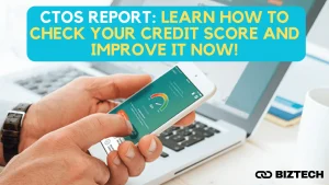 CTOS Report: Learn How to Check Your Credit Score and Improve It Now