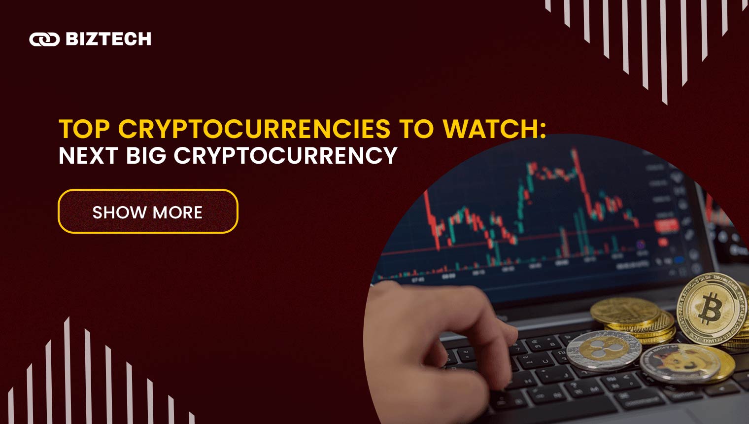 Top Cryptocurrencies to Watch: Next Big Cryptocurrency for 2025