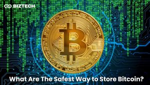 Find Out What Are the Safest Ways to Store Bitcoin