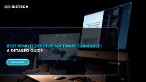 10 Best Remote Desktop Software Compared: Detailed Review