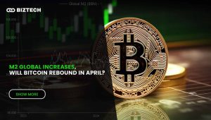 M2 Global Increases, Will Bitcoin Rebound in April