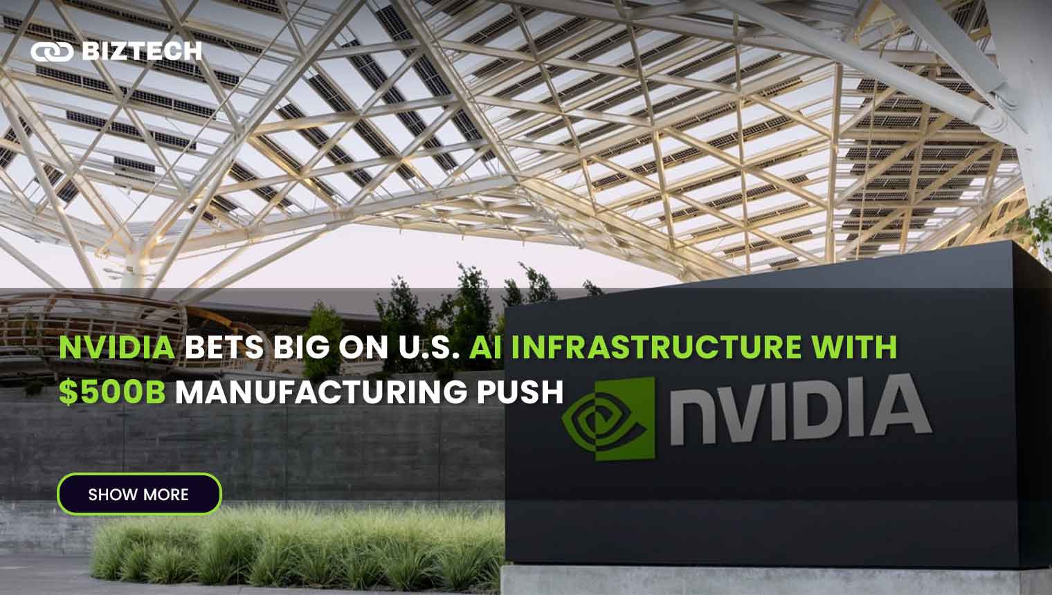 NVIDIA Bets Big on U.S. AI Infrastructure With $500B Manufacturing Push