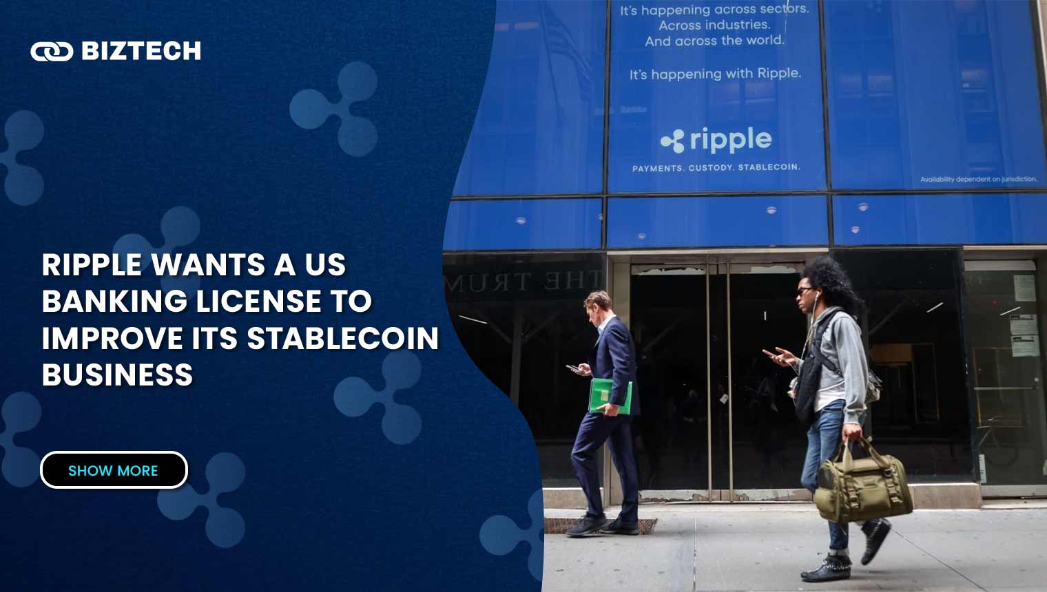 Ripple Wants a US Banking License to Improve Its Stablecoin Business