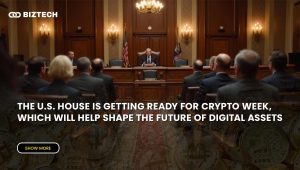 The U.S. House is getting ready for Crypto Week, which will help shape the future of digital assets.