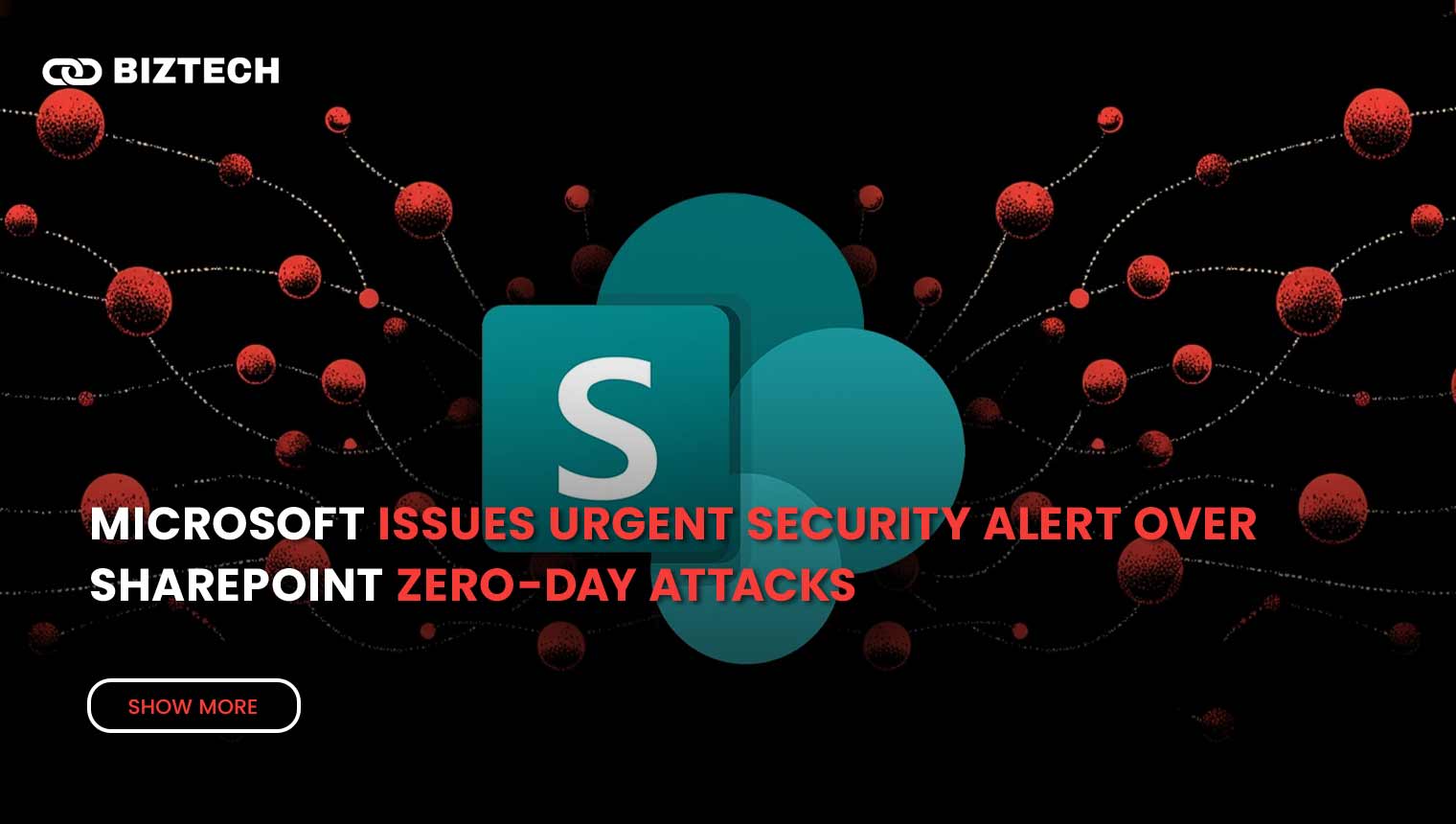 Microsoft Issues Urgent Security Alert Over SharePoint Zero-Day Attacks