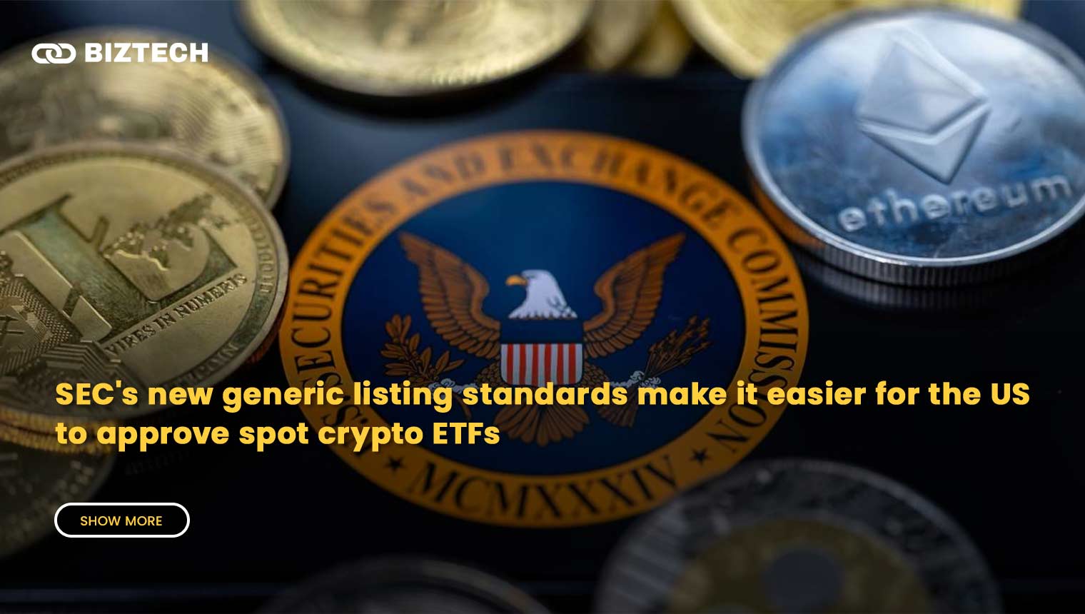 SEC’s new generic listing standards make it easier for the US to approve spot crypto ETFs