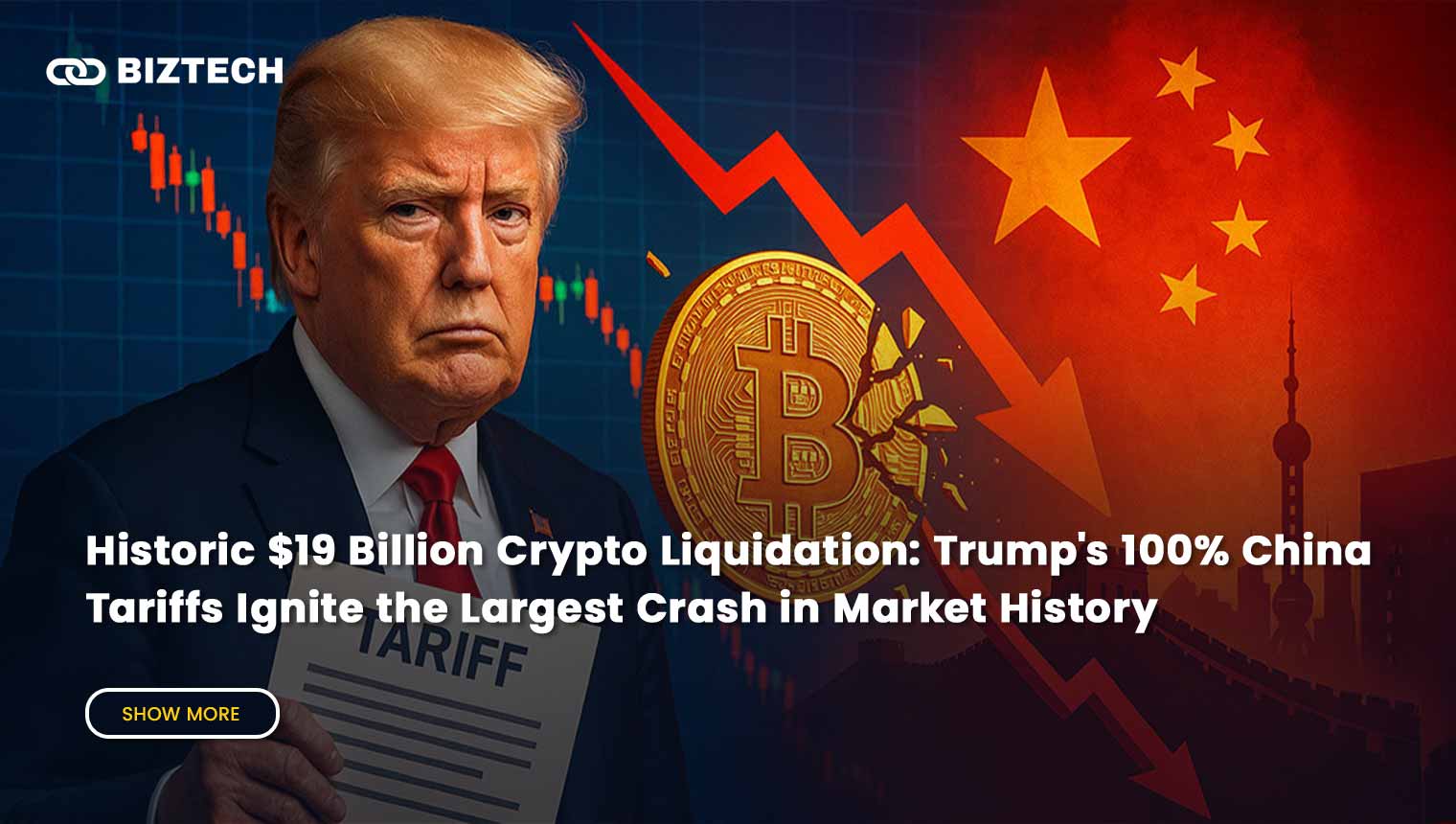 $19 Billion Crypto Liquidation: Trump’s 100% China Tariffs Cause the Biggest Market Liquidation