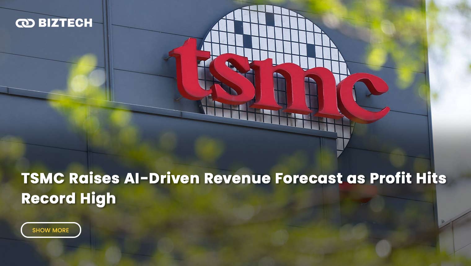 TSMC Raises AI-Driven Revenue Forecast as Profit Hits Record High