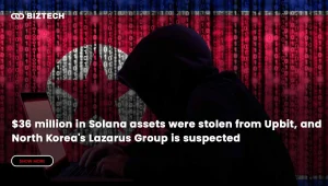 $36 million in Solana assets were stolen from Upbit, and North Korea’s Lazarus Group is suspected