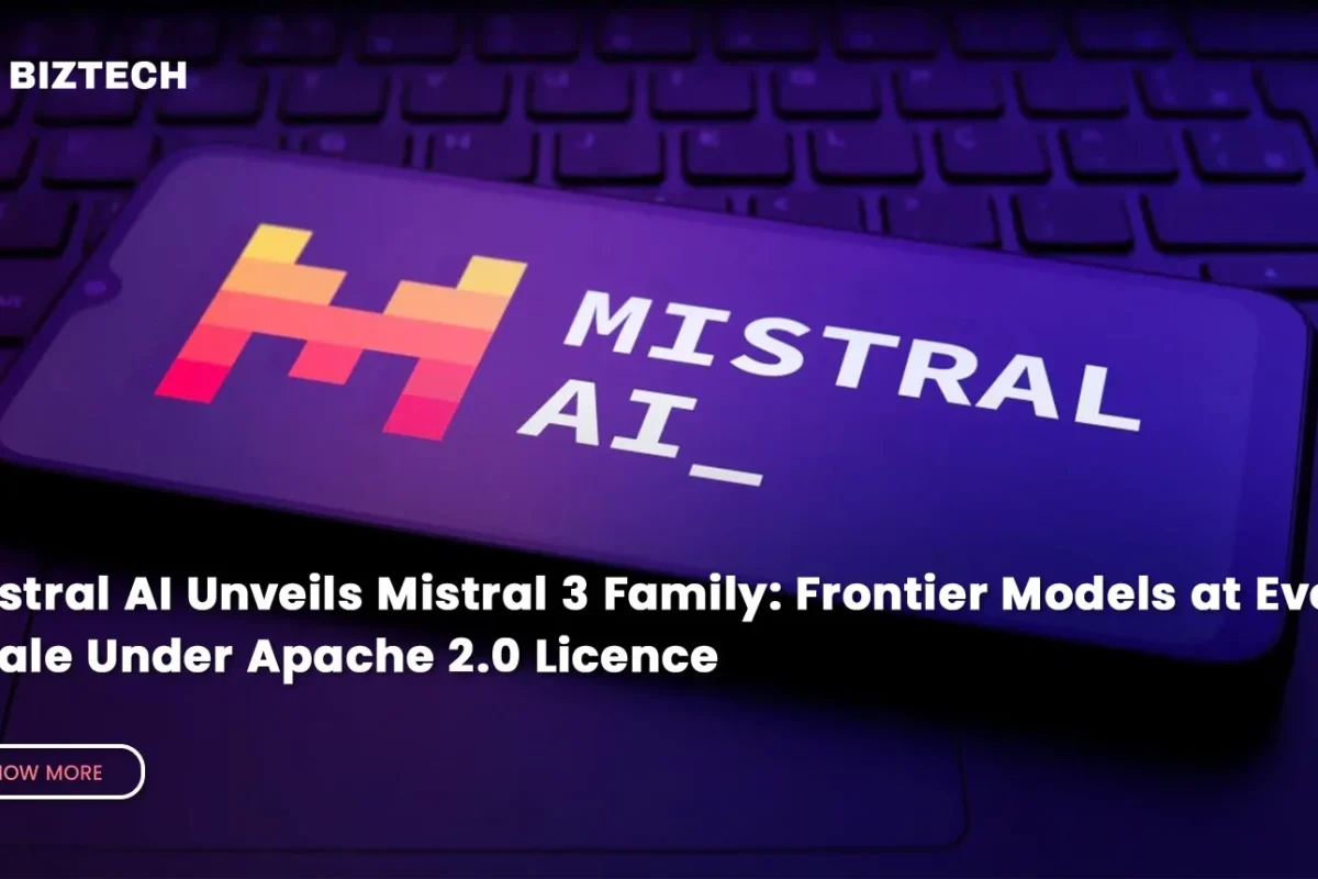 Mistral AI Unveils Mistral 3 Family: Frontier Models at Every Scale Under Apache 2.0 Licence