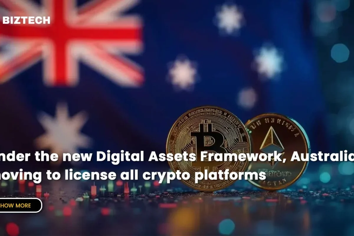 Under the new Digital Assets Framework, Australia is moving to license all crypto platforms