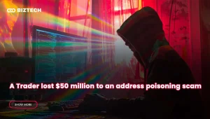 A Trader Lost $50 Million to an Address Poisoning Scam