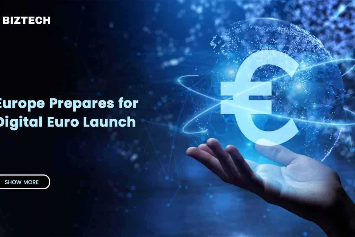 Europe Prepares for Digital Euro Launch