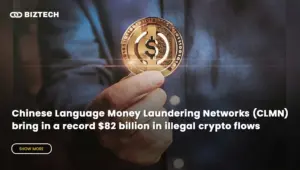 Chinese Language Money Laundering Networks (CLMN) bring in a record $82 billion in illegal crypto flows