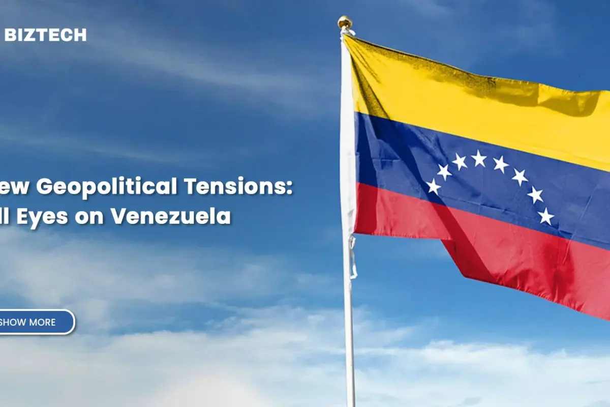 New Geopolitical Tensions: All Eyes on Venezuela