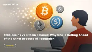 Stablecoins vs Bitcoin Salaries: Why One Is Getting Ahead of the Other Because of Regulation