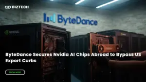 ByteDance Secures Nvidia AI Chips Abroad to Bypass US Export Curbs
