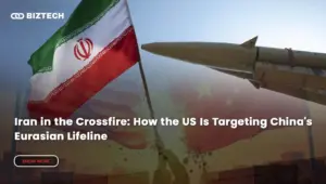 Iran in the Crossfire: How the US Is Targeting China’s Eurasian Lifeline