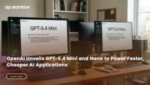 OpenAI Unveils GPT-5.4 Mini and Nano to Power Faster, Cheaper AI Applications