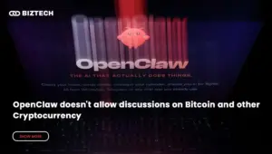 OpenClaw doesn’t allow discussions on Bitcoin and other Cryptocurrency