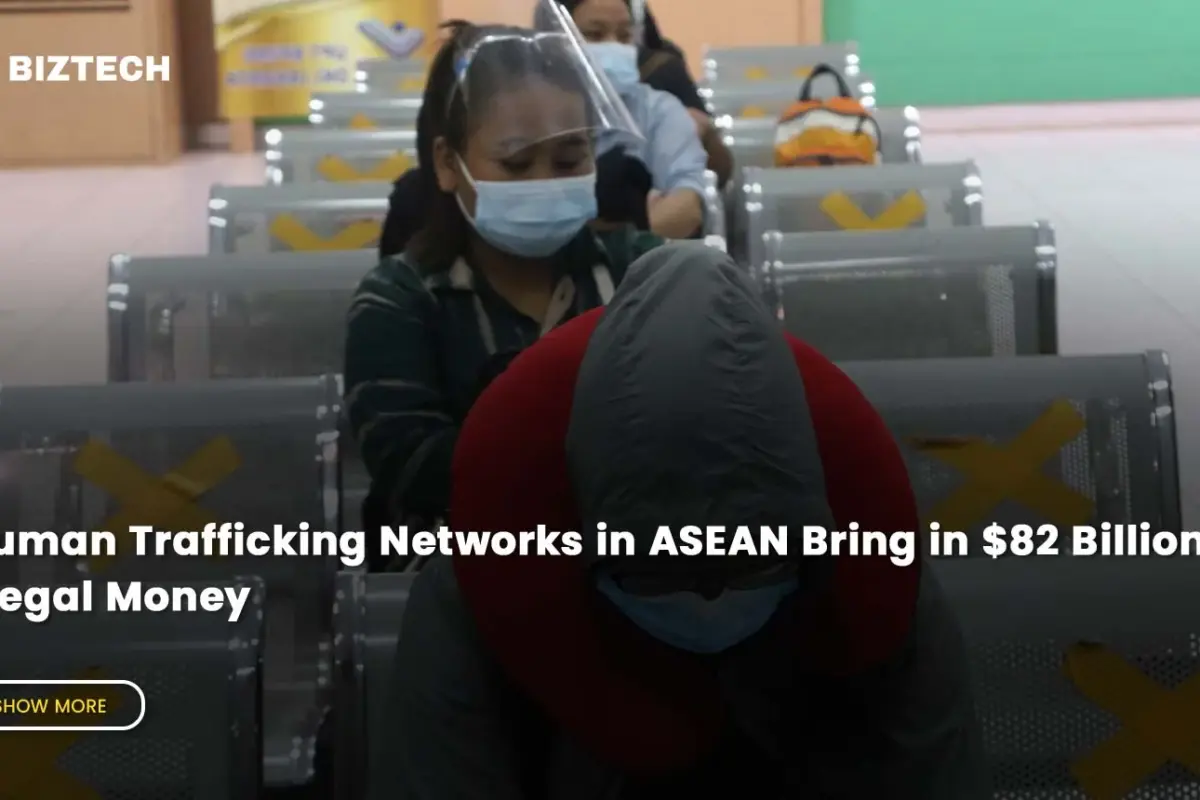 Human Trafficking Networks in ASEAN Bring in $82 Billion in Illegal Money