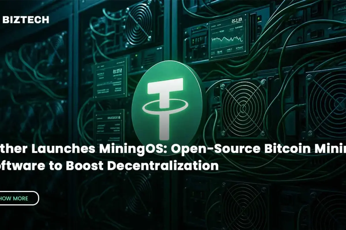 Tether Launches MiningOS: Open-Source Bitcoin Mining Software to Boost Decentralization