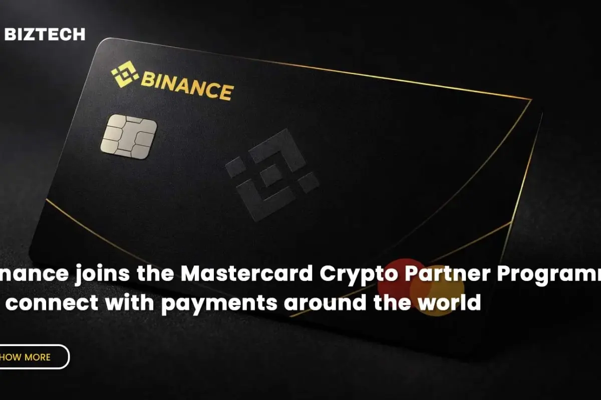 Binance joins the Mastercard Crypto Partner Programme to connect with payments around the world