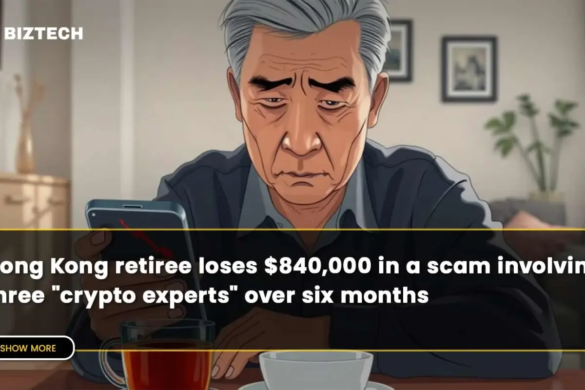 Hong Kong retiree loses $840,000 in a scam involving three “crypto experts” over six months