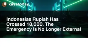 Indonesia’s Rupiah Has Crossed 18,000, The Emergency Is No Longer External