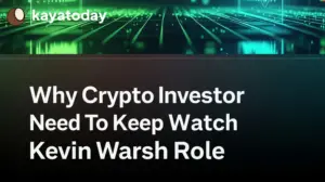 Why Crypto Investor Need To Keep Watch Kevin Warsh Role